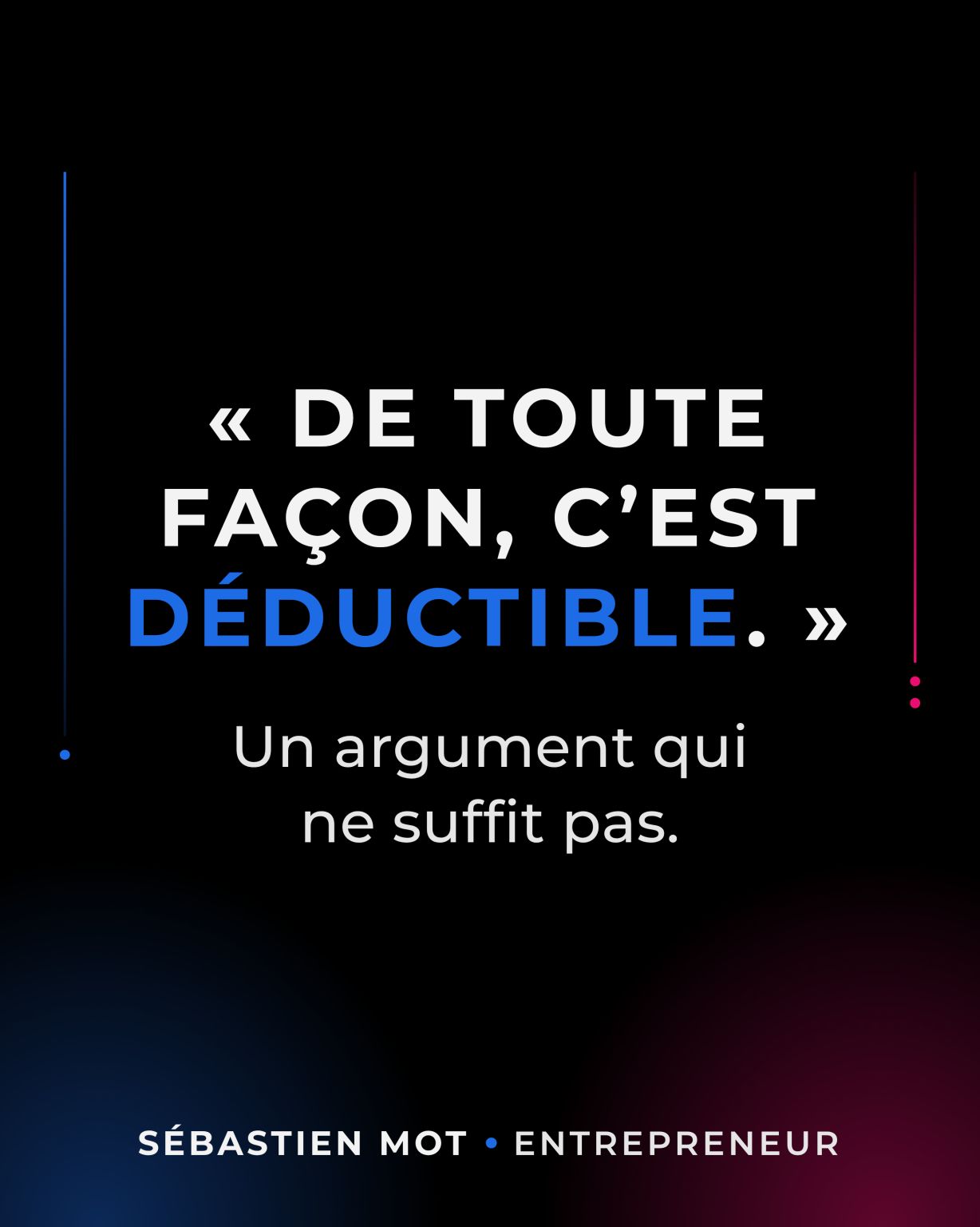 Je fais toujours le calcul : 1 000 € déductibles, 750 € sortis du compte.
